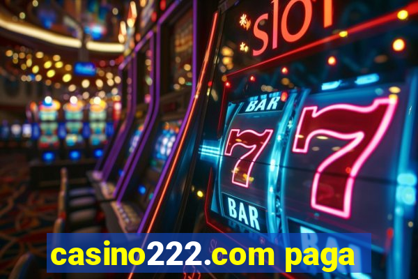 casino222.com paga